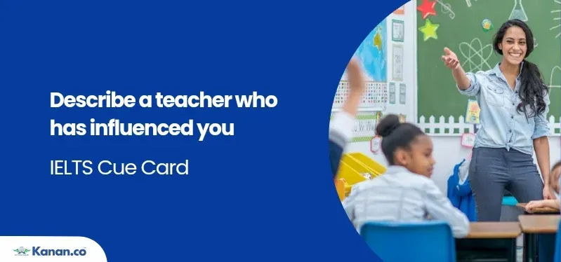 describe a teacher who has influenced you