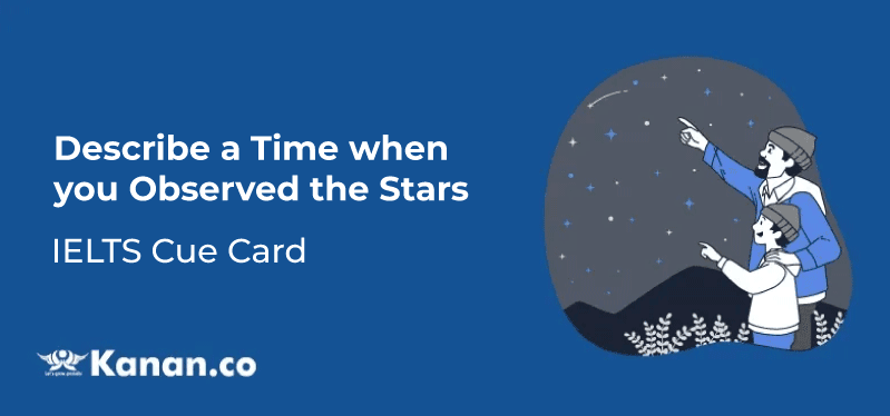 Describe a time when you observed the stars
