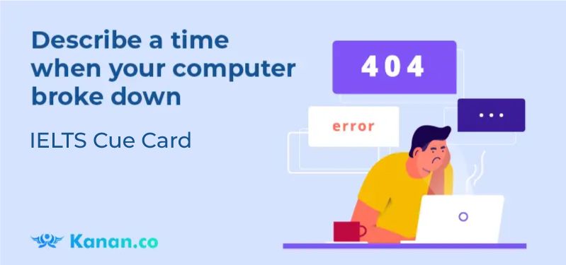 Describe a time when your computer broke down