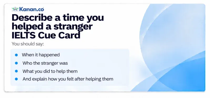 Describe a time you helped a stranger