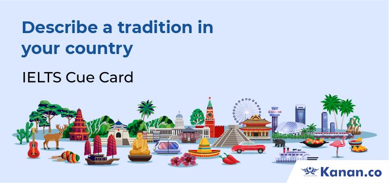 Describe a traditional in your country