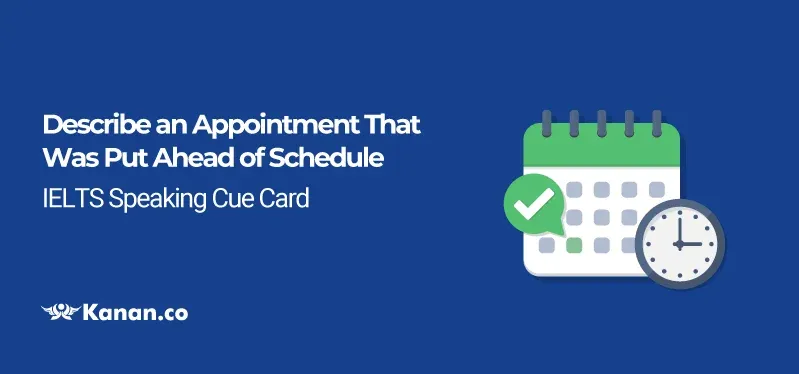 Describe an appointment that was put ahead of schedule