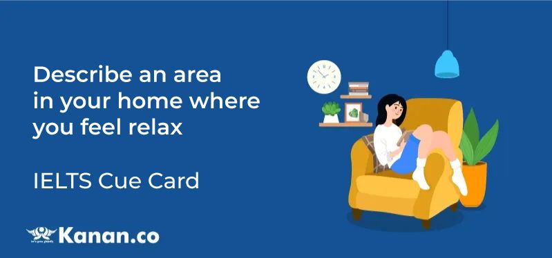Describe an area in your home where you feel relax
