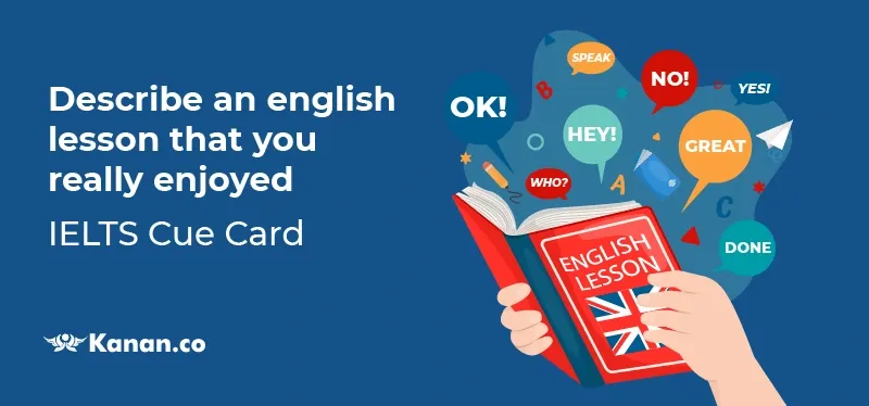 Describe an English lesson that you really enjoyed