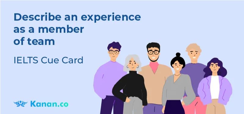 Describe an experience as a member of team