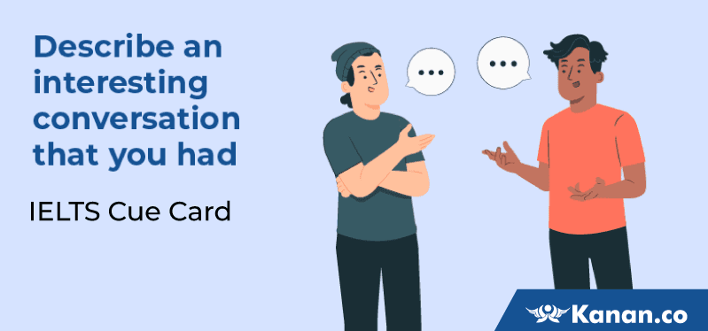 Describe an interesting conversation that you had
