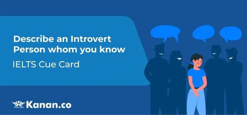 Describe an introvert person whom you know