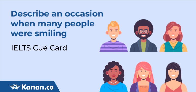 Describe an occasion when many people were smiling