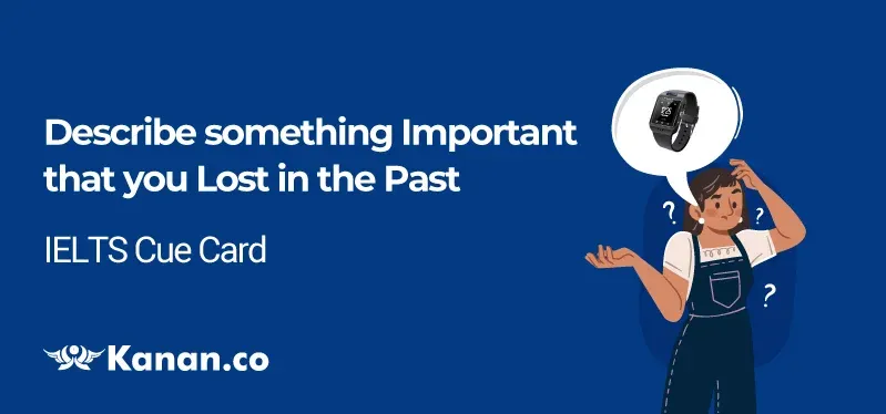 describe something important that you lost in the past