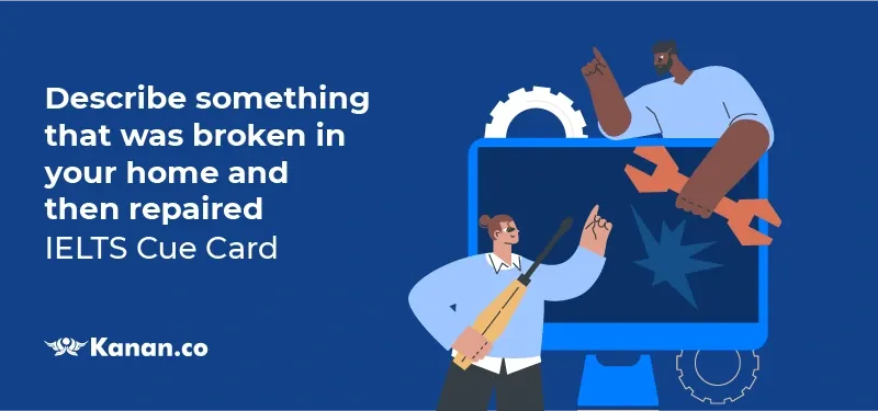 Describe something that was broken in your home and then repaired