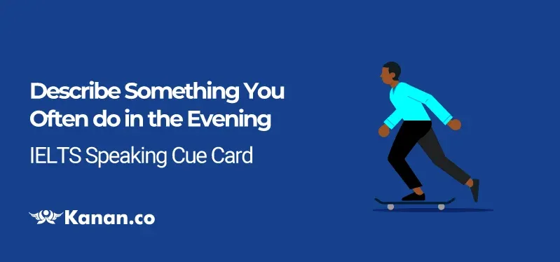 Model answers for something you often do in the evening