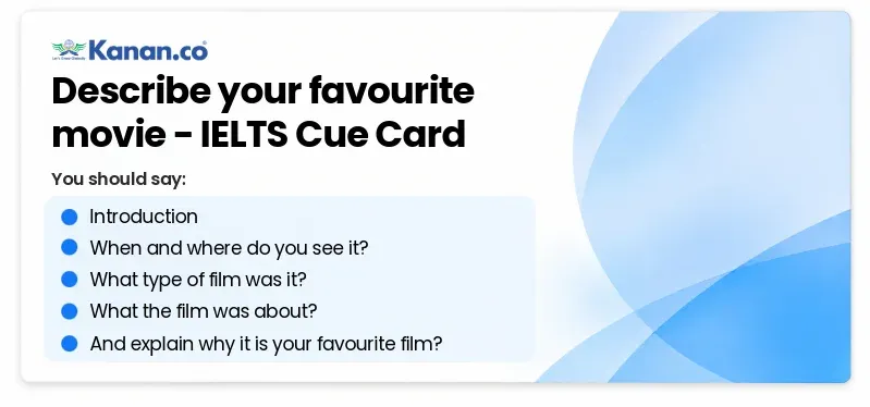 Describe your favourite movie IELTS Cue Card