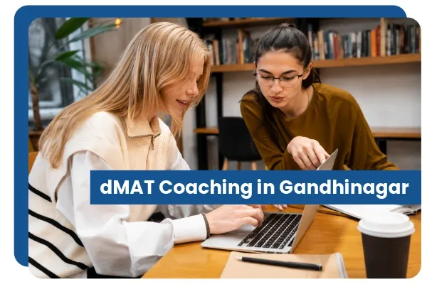 dMAT Coaching in Gandhinagar