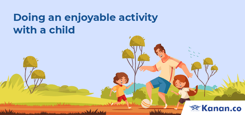 Doing an enjoyable activity with a child