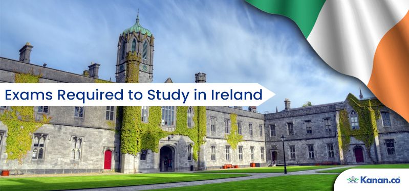What are the exams required to study in Ireland?