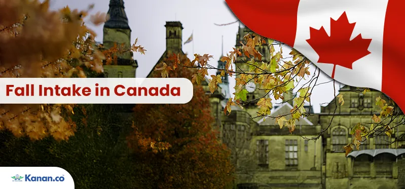 September / Fall intake in Canada 2025 for Indian Students