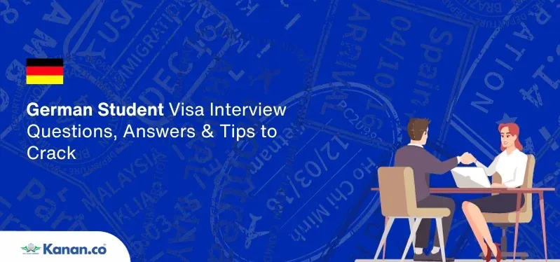 German Student Visa Interview Questions, Answers & Tips to Crack