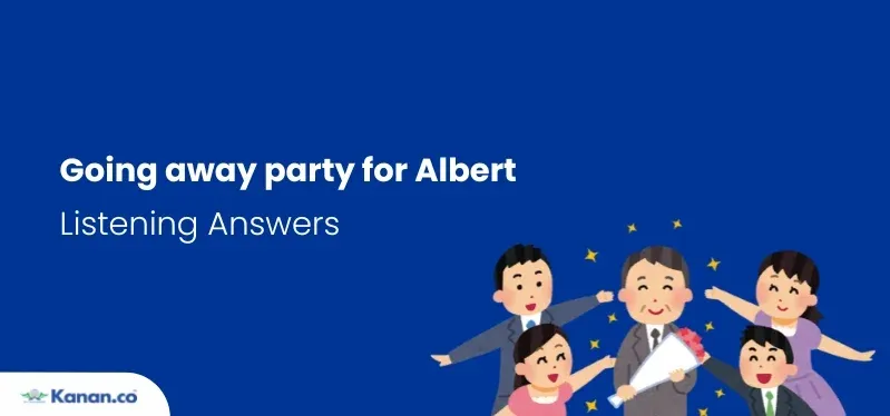 Going away party for albert listening answers