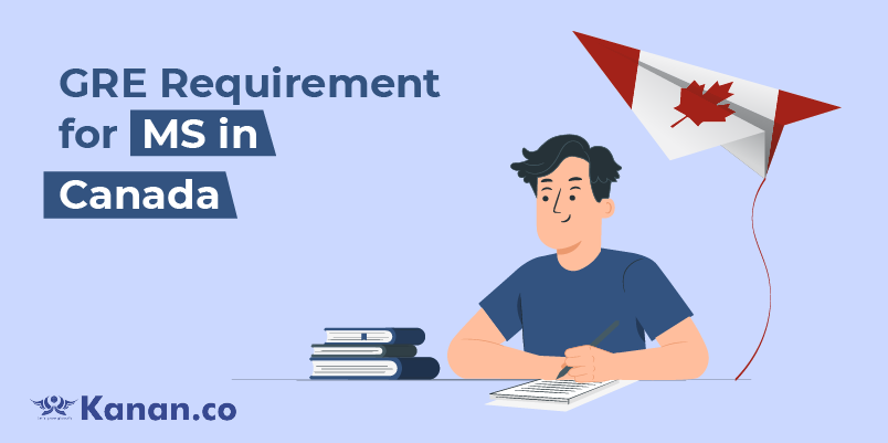 GRE Requirement for MS in Canada