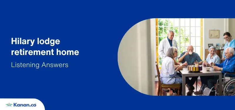 hilary lodge retirement home listening answers
