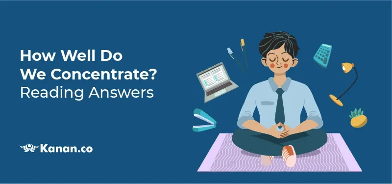 How well do we Concentrate Reading Answers