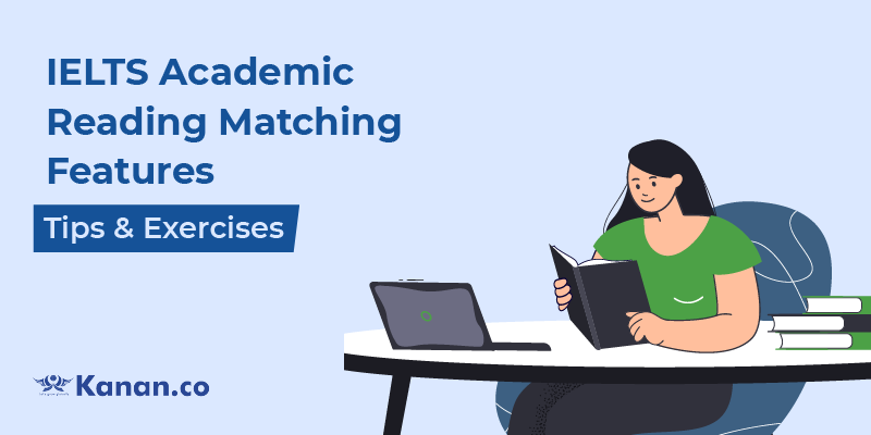 ielts academic reading matching features tips and exercises