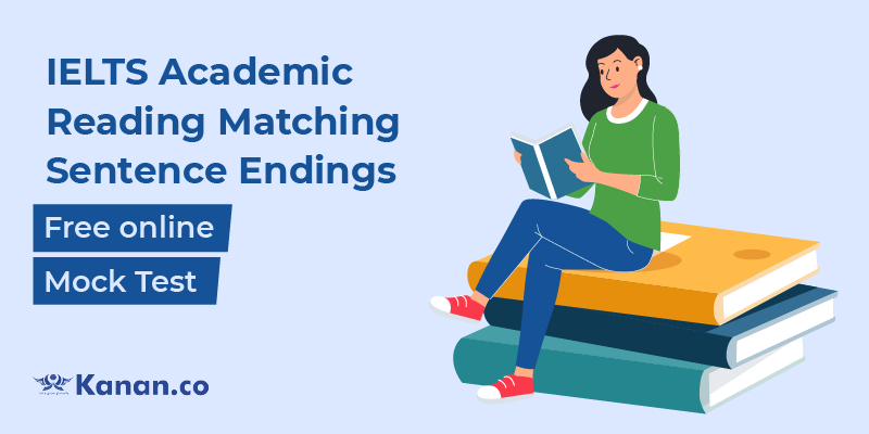 IELTS academic reading matching sentence endings mock test