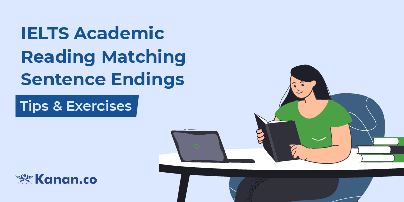 ielts academic reading matching sentence endings tips and exercises
