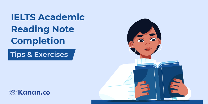 ielts academic reading note completion tips and exercises