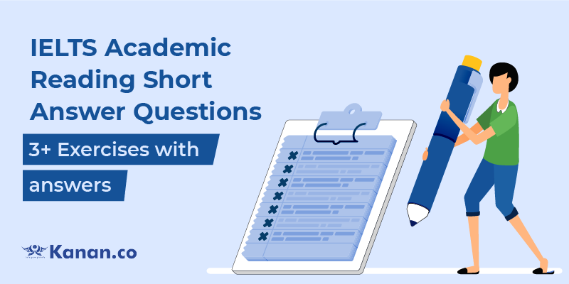 IELTS Academic Reading Short Answer Questions Exercises with answers