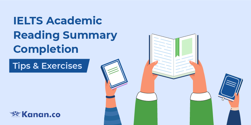 ielts academic reading summary completion tips and excercises