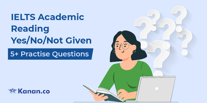 ielts academic reading yes no not given 5+practice questions