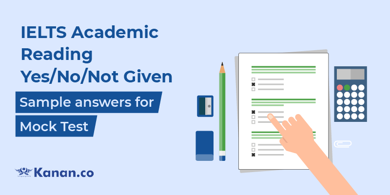 Sample answers for the IELTS academic reading yes/no/not given mock test