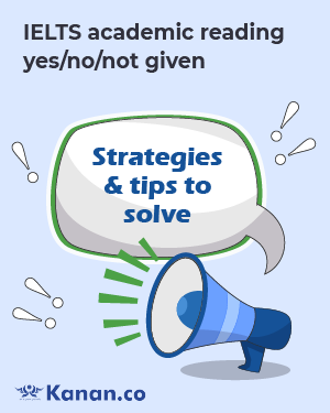 ielts academic reading yes no not given strategies and tips to solve