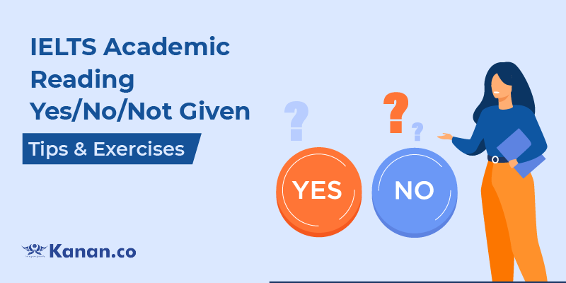 ielts academic reading yes no not given tips and exercises