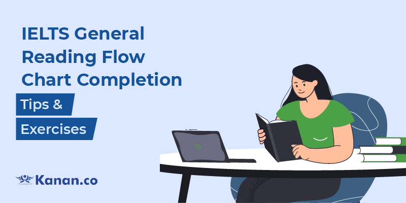 ielts general reading flow chart completion tips & excercises