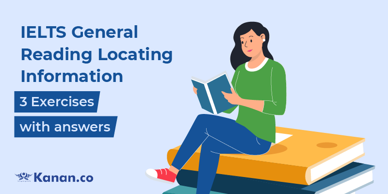 IELTS general reading locating information exercises with answers