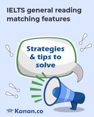 ielts general reading matching features strategies and tips to solve