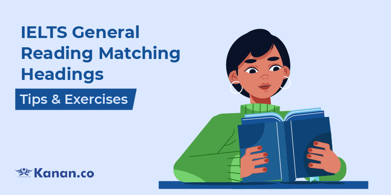 ielts general reading matching headings tips and exercises