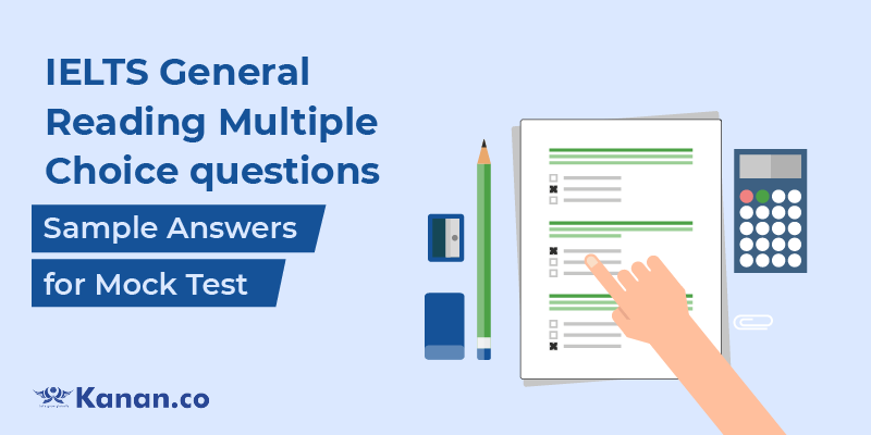 ielts general reading multiple choice questions sample answers for mock test
