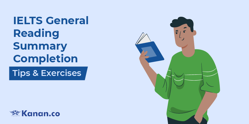 ielts general reading summary completion tips & exercises