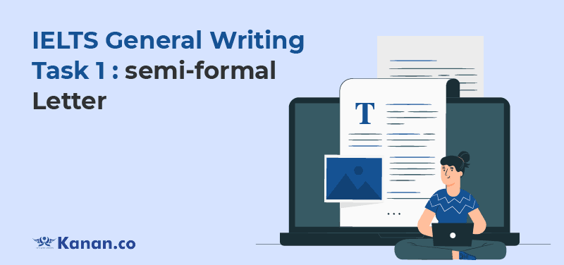 IELTS General Writing Task 1 - Semi Formal Letter