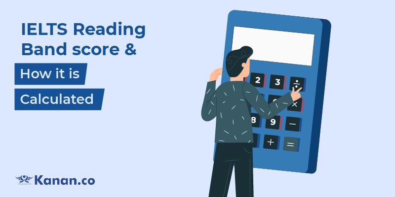 IELTS Reading Band score & How it is Calculated