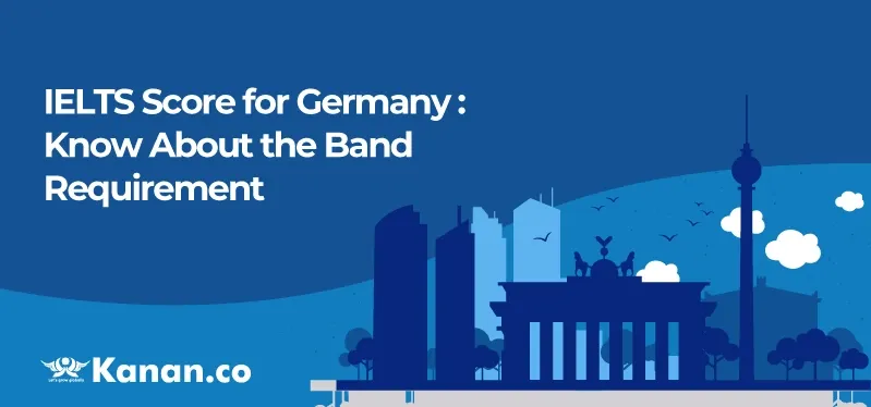 IELTS Score for Germany 2025 : Top Universities Score Requirement