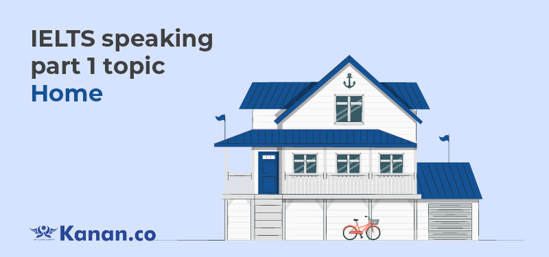 ielts-speaking-part-1-topic-home