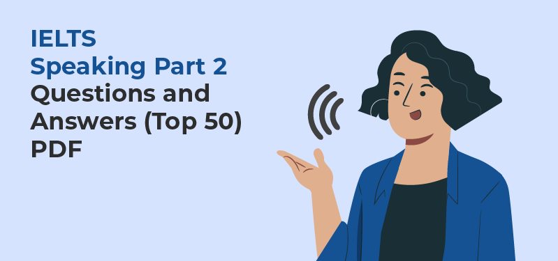 ielts speaking part 2 questions and answers top 50 pdf