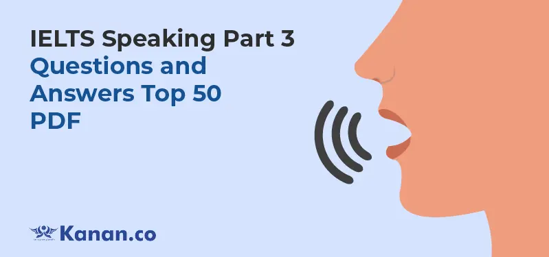 ielts-speaking-part-3-questions-and-answers-top-50-pdf.webp
