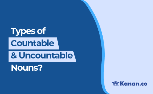 types-of-countable-and-uncountable-nouns