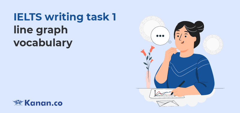 IELTS Writing Task 1 Line Graph Vocabulary
