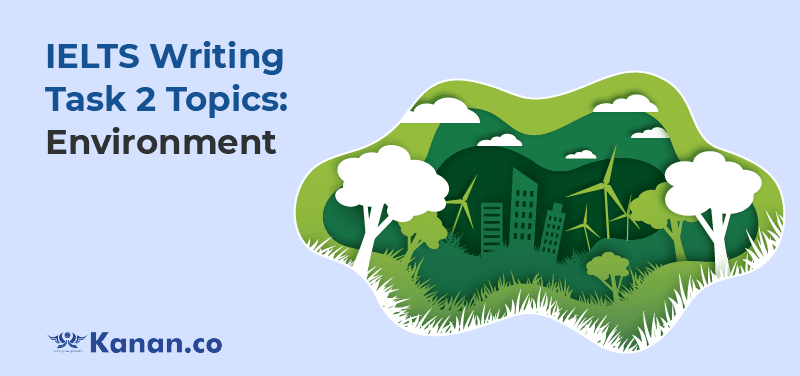 ielts writing task 2 topics environment